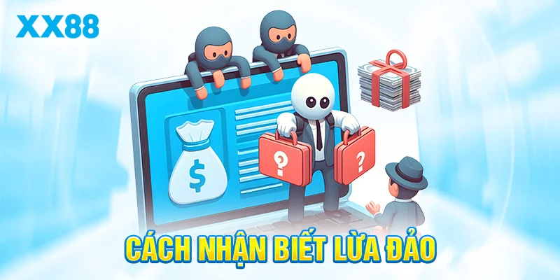 Cách nhận biết lừa đảo